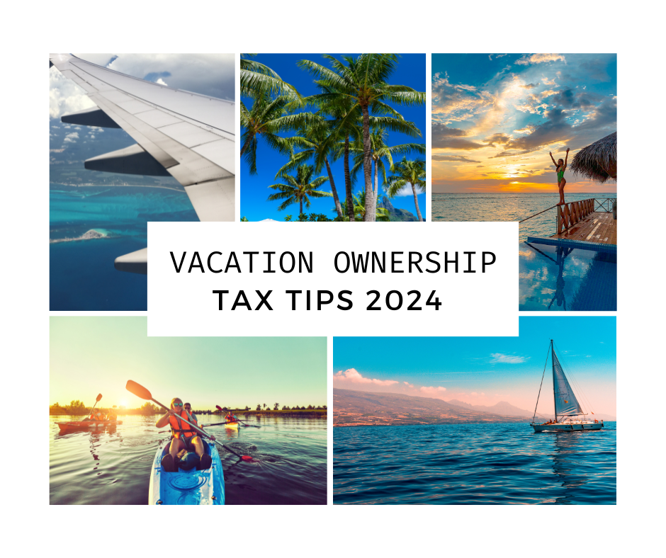 Vacation Ownership Tax Tips: A Guide to Saving Money in 2024